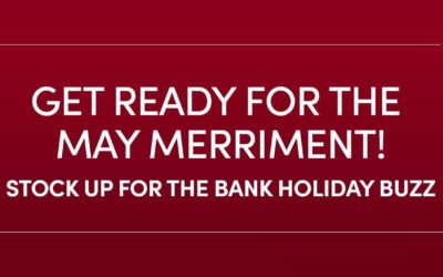 Get Ready for the May Merriment! Stock Up for the Bank Holiday Buzz with HB Clark!